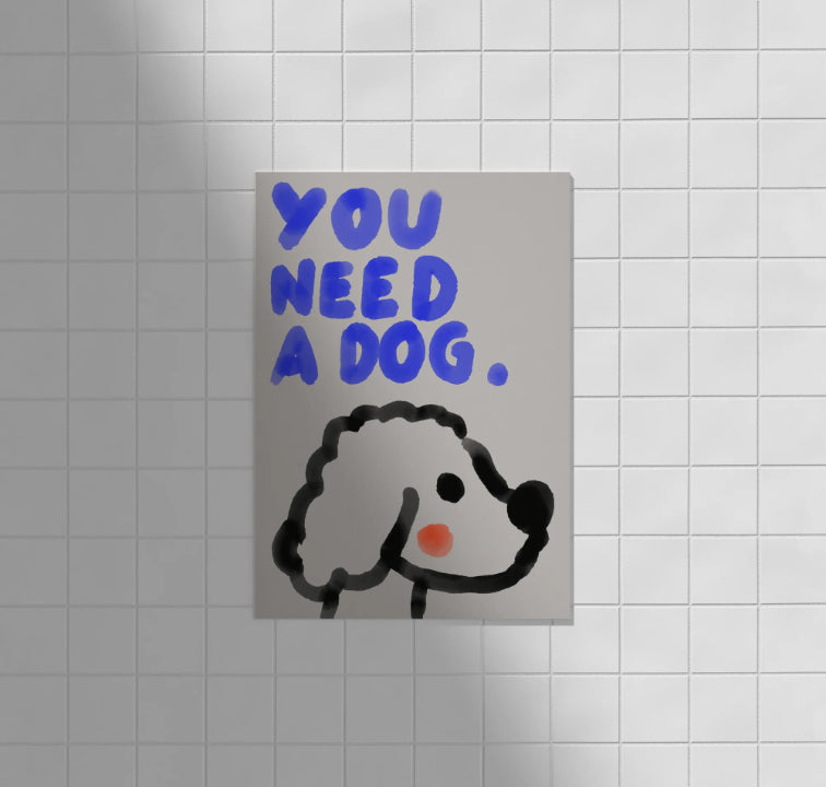 Postkarte You need a Dog